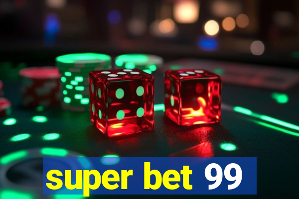 super bet 99