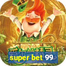 super bet 99