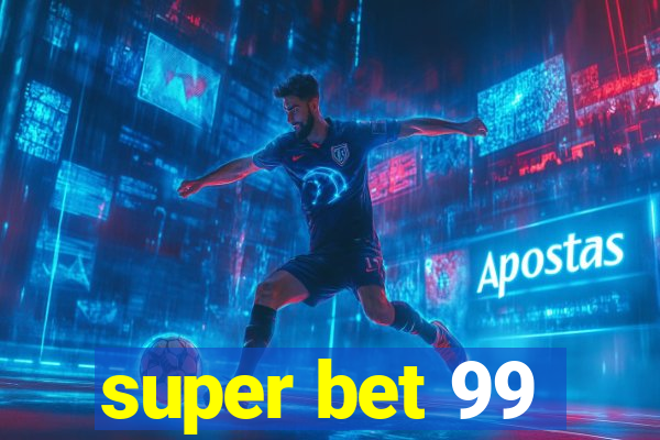 super bet 99