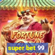 super bet 99