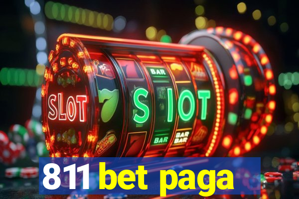 811 bet paga