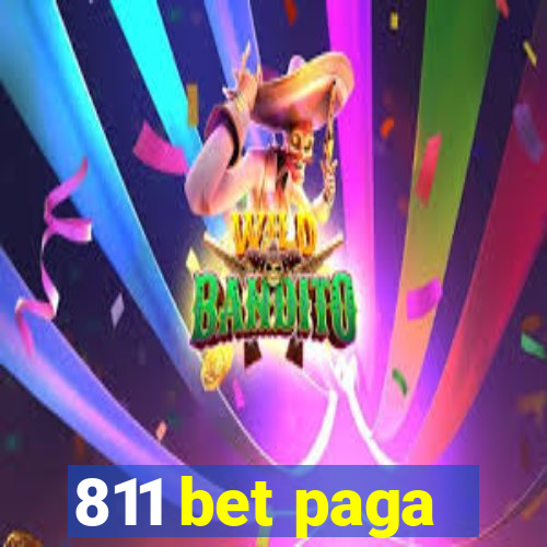 811 bet paga