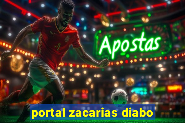 portal zacarias diabo