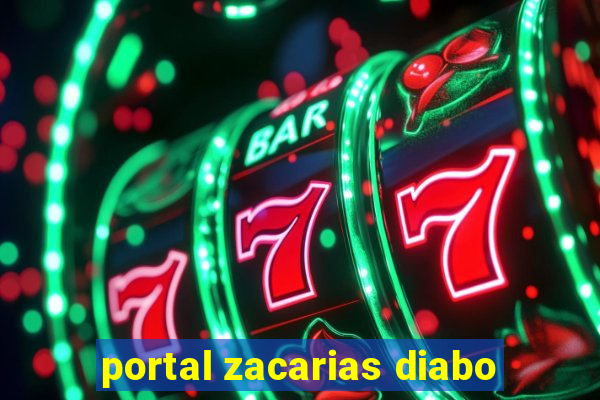 portal zacarias diabo