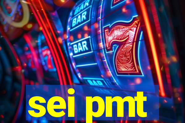 sei pmt