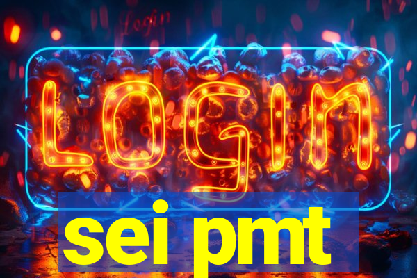 sei pmt