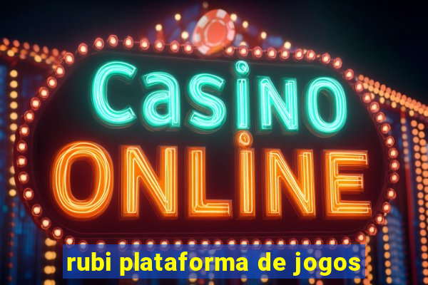 rubi plataforma de jogos