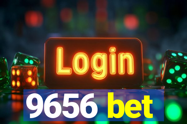 9656 bet