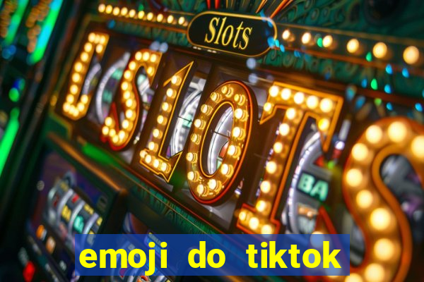 emoji do tiktok para copiar