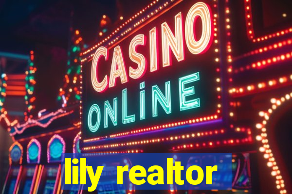 lily realtor