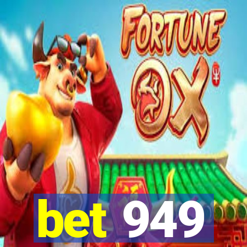 bet 949