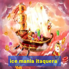 ice mania itaquera