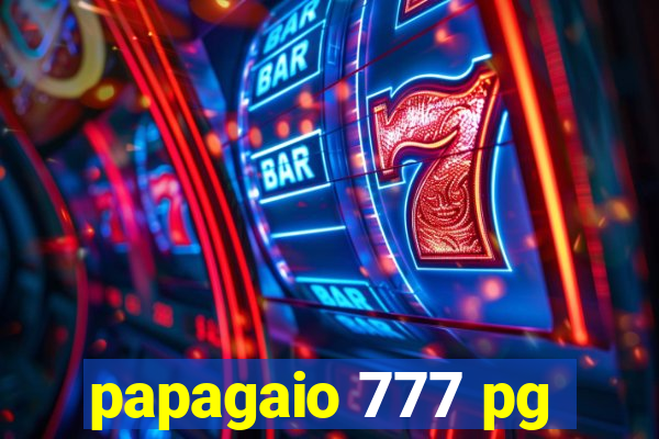 papagaio 777 pg