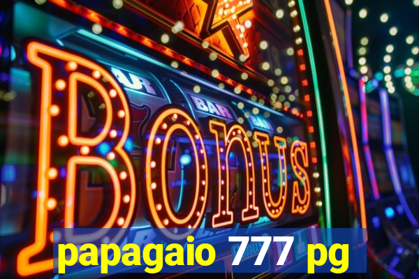 papagaio 777 pg