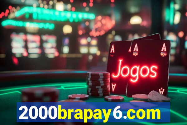 2000brapay6.com