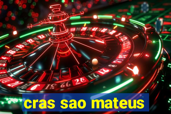 cras sao mateus