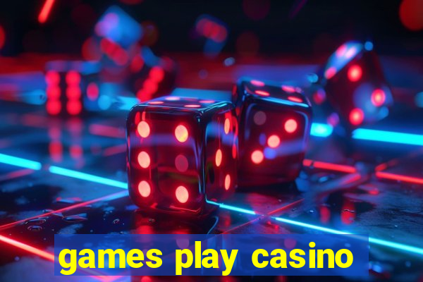 games play casino