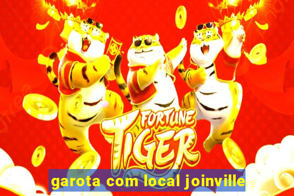 garota com local joinville