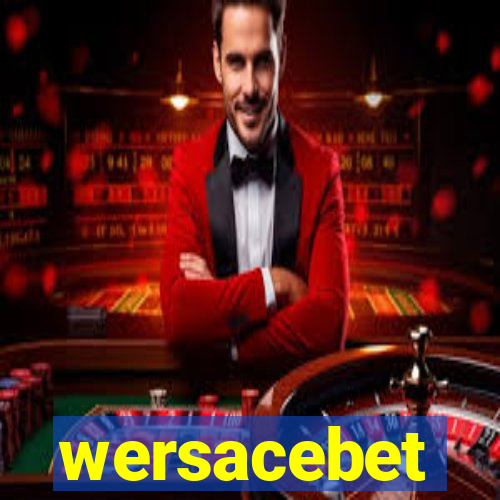 wersacebet