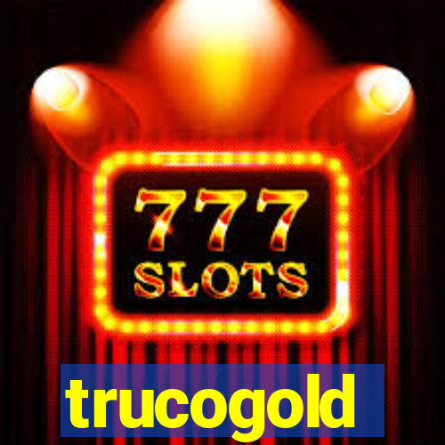 trucogold