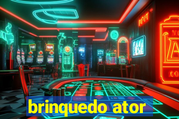 brinquedo ator