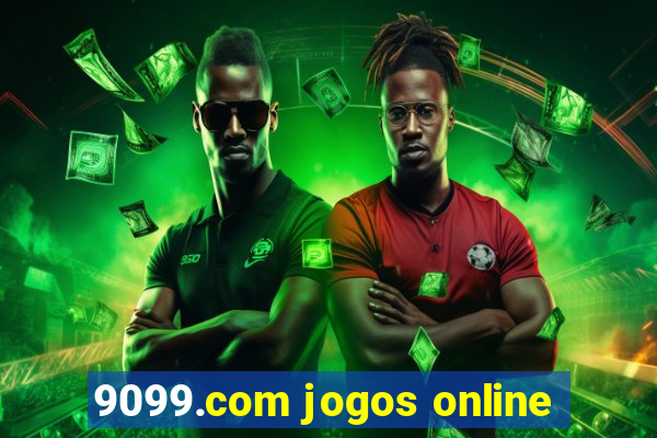 9099.com jogos online