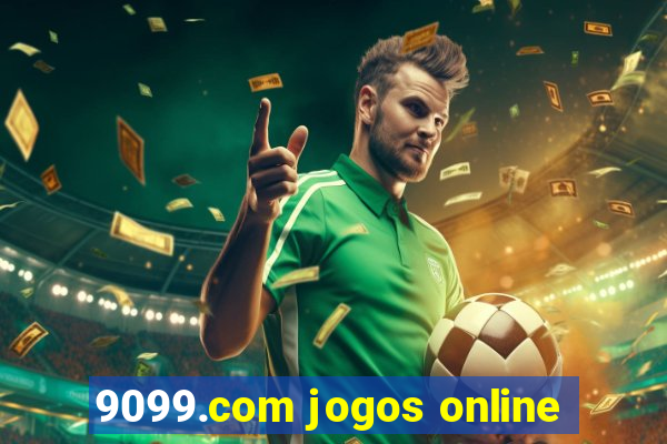 9099.com jogos online