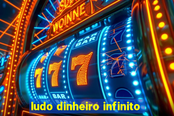 ludo dinheiro infinito