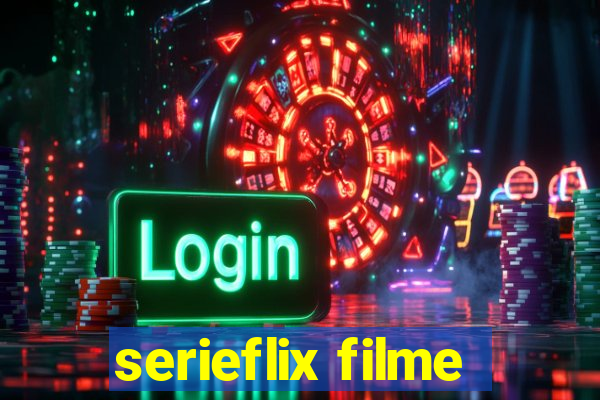 serieflix filme