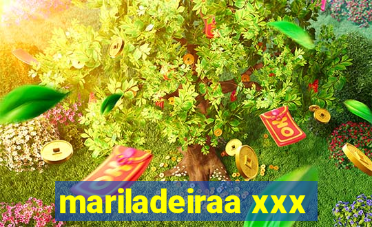 mariladeiraa xxx