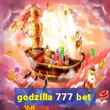 godzilla 777 bet