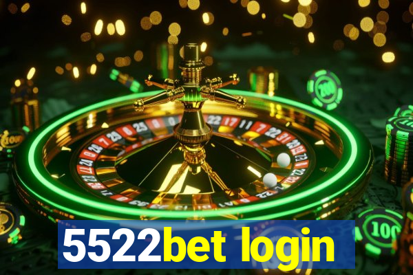 5522bet login