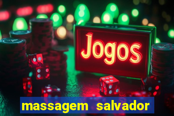 massagem salvador de bahia