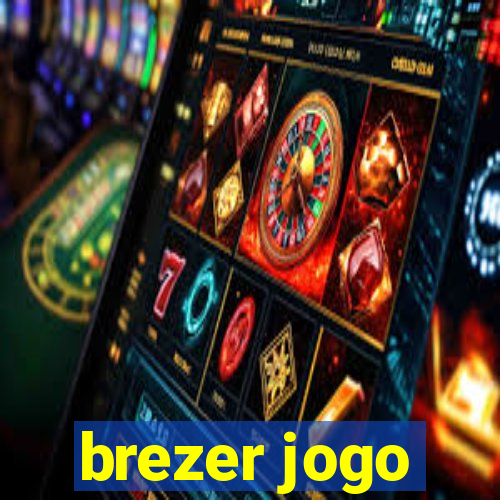 brezer jogo