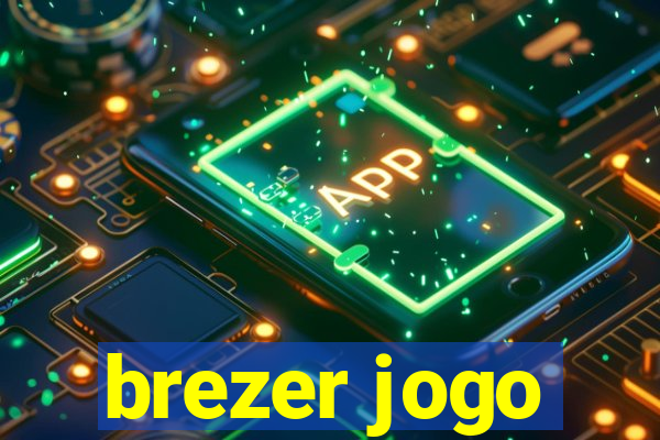 brezer jogo