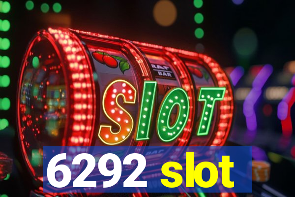 6292 slot