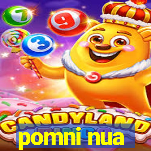 pomni nua