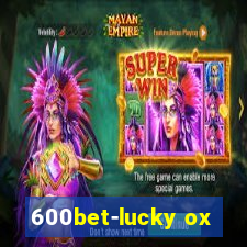 600bet-lucky ox