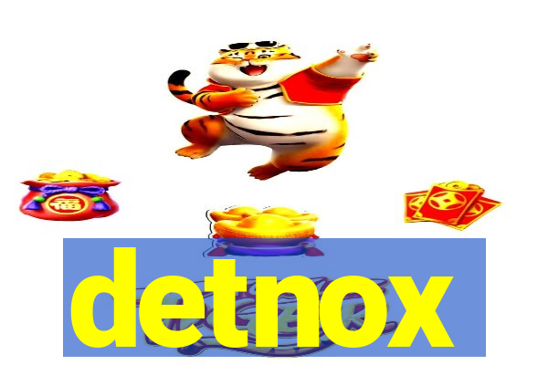 detnox