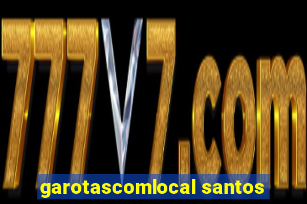 garotascomlocal santos