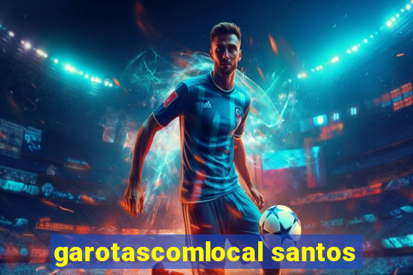 garotascomlocal santos