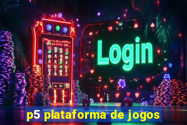 p5 plataforma de jogos