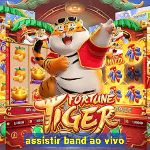 assistir band ao vivo