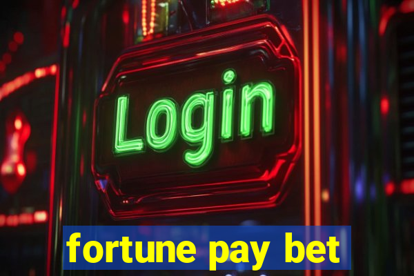 fortune pay bet