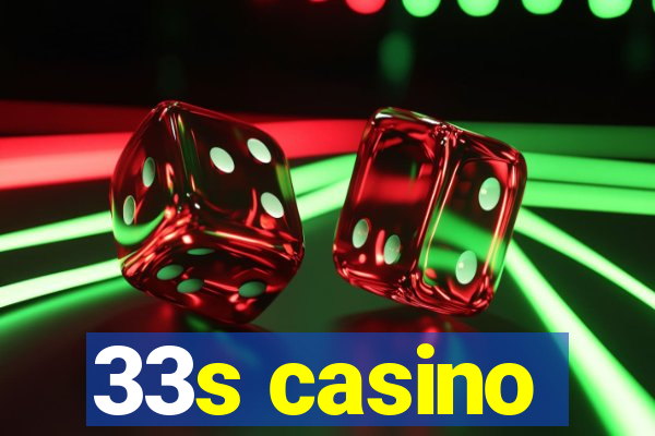 33s casino