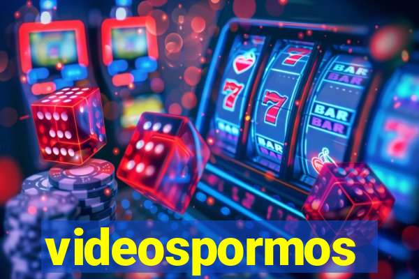 videospormos