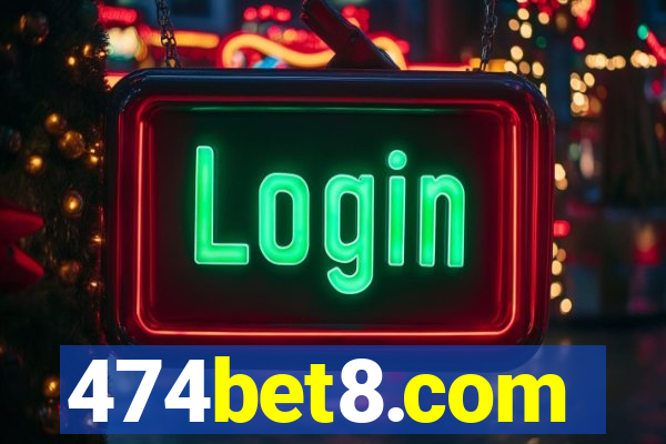 474bet8.com