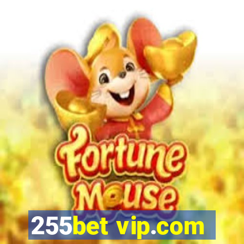 255bet vip.com