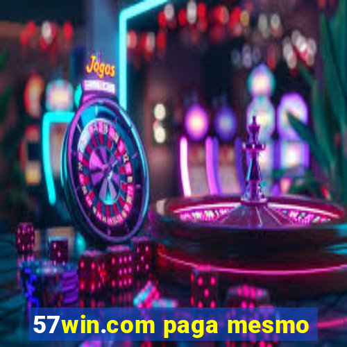 57win.com paga mesmo