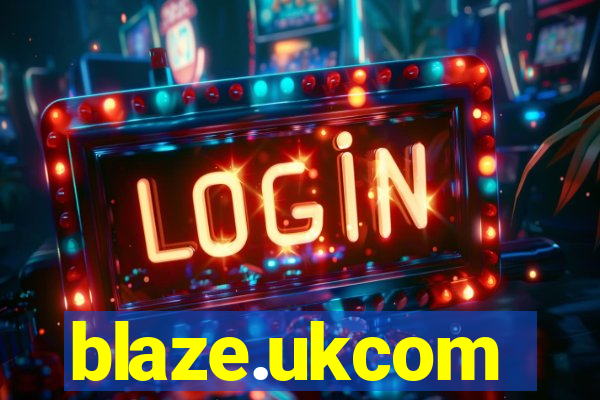 blaze.ukcom